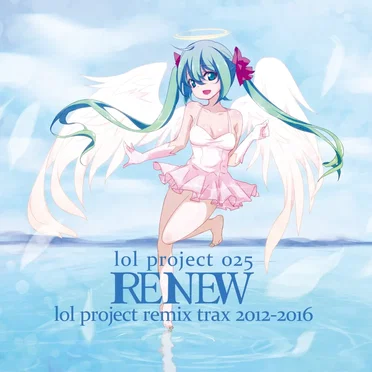 lol project 025:RENEW