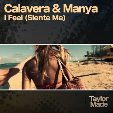 I Feel (Siente Me) by Calavera & Manya - album cover