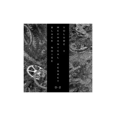 Black Noise | Volume II - Mechanical Regret by D-2 - album cover