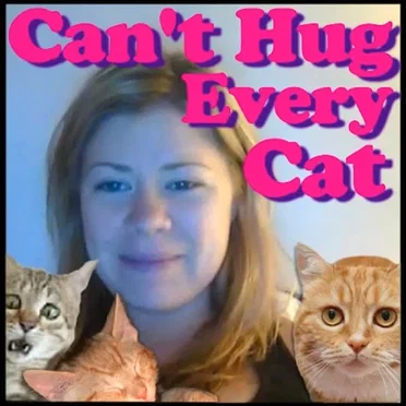Can’t Hug Every Cat