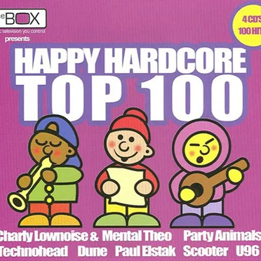 Happy Hardcore Top 100 by Various Artists - album cover