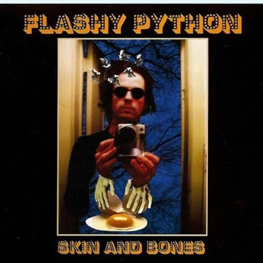 Skin and Bones by Flashy Python - album cover