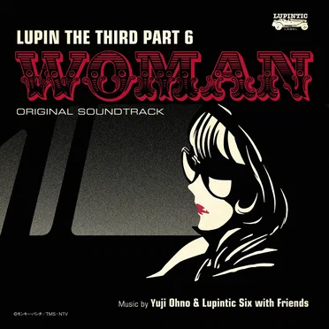 ルパン三世 PART6 オリジナル・サウンドトラック2 『LUPIN THE THIRD PART6~WOMAN』