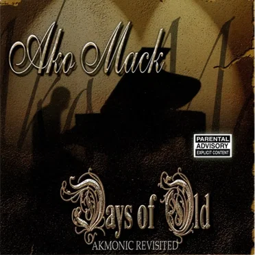 Days Of Old - Akmonic Revisited