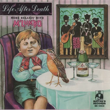 Life After Death: More Relaxin' With M'Lumbo