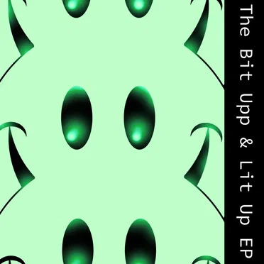 The Bit Upp & Lit Up EP