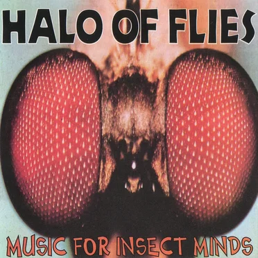 Music for Insect Minds by Halo of Flies - album cover