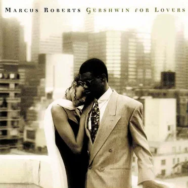 Gershwin for Lovers by Marcus Roberts - album cover