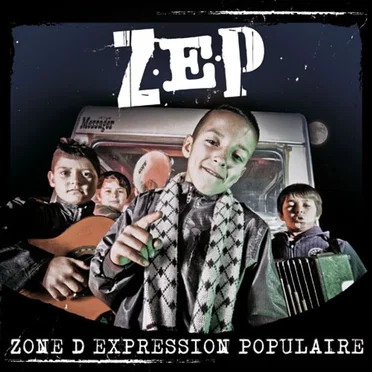 Zone d’Expression Populaire by Z.E.P. - album cover