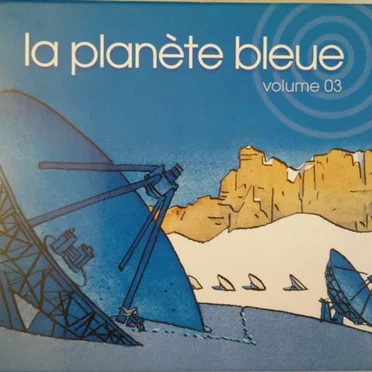 La Planète Bleue Volume 03 by Various Artists - album cover