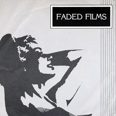 Faded Years by Faded Films - album cover