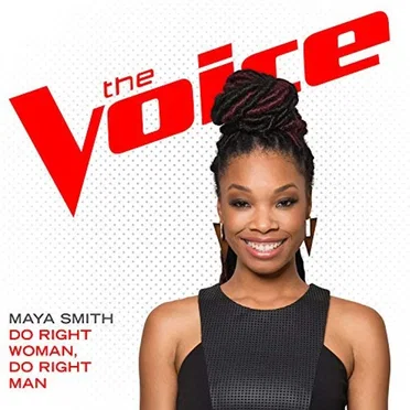 Do Right Woman, Do Right Man (The Voice Performance) by Maya Smith - album cover