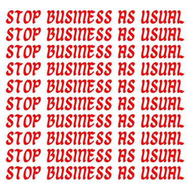 stop business as usual