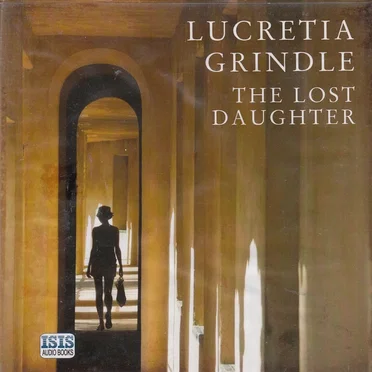 The Lost Daughter by Lucretia Grindle - album cover