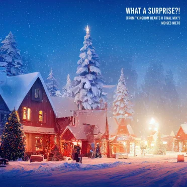 What a Surprise?! (From "Kingdom Hearts II Final Mix") [Piano Version]