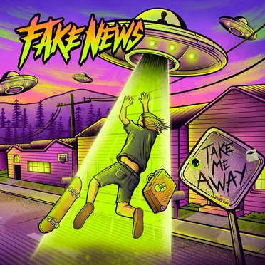 Take Me Away by Fake News - album cover