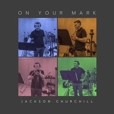 On Your Mark by Jackson Churchill - album cover
