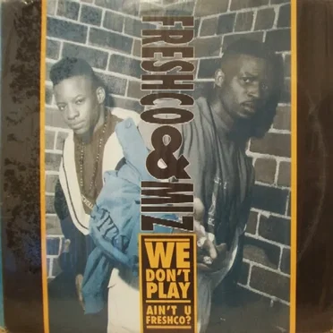 We Don’t Play by Freshco & Miz - album cover
