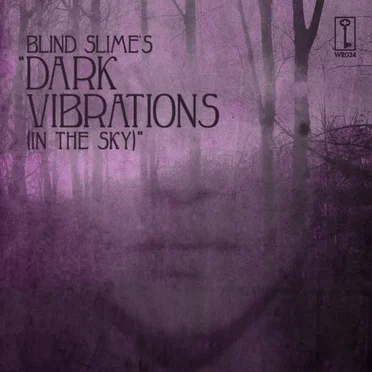 "Dark Vibrations (In the Sky)" by Blind Slime - album cover