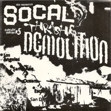 Barbaric Thrash #5 - SoCal Thrash Demolition by Various Artists - album cover