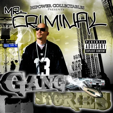 Hi‐Power Collectables Presents: Mr. Criminal’s Gang Stories