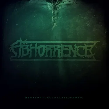 Megalohydrothalassophobic by Abhorrence - album cover
