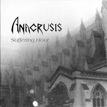 Suffering Hour by Anacrusis - album cover