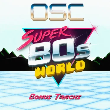 Super 80s World - Bonus Tracks