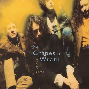 These Days by The Grapes of Wrath - album cover