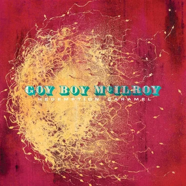 Redemption Caramel by Goy Boy McIlroy - album cover