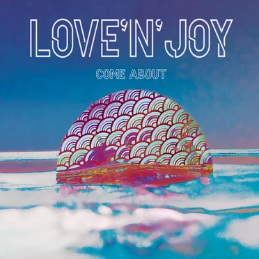 Come About by Love'n'Joy - album cover