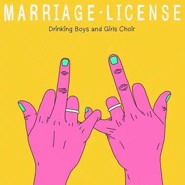 Marriage License by Drinking Boys and Girls Choir - album cover