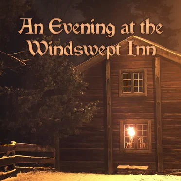 An Evening at the Windswept Inn