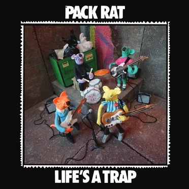 Life’s A Trap by Pack Rat - album cover