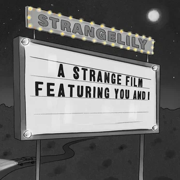 A Strange Film, Featuring You and I by Strangelily - album cover