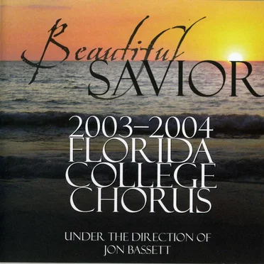 Beautiful Savior by Florida College Chorus - album cover