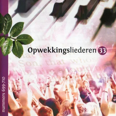 Opwekkingsliederen 33