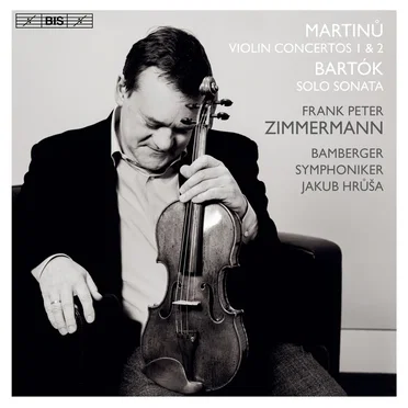 Martinů: Violin Concertos 1 & 2 / Bartók: Sonata For Solo Violin