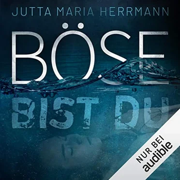Böse bist du by Jutta Maria Herrmann - album cover