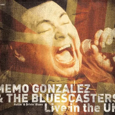 Live in the UK by Memo Gonzales & The Bluescasters - album cover