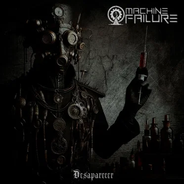 Desaparecer by Machine Failure - album cover
