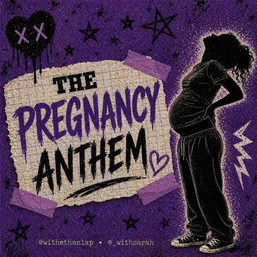 The Pregnancy Anthem by withethanlap - album cover