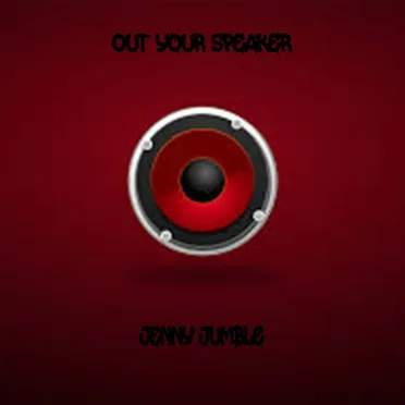 Out Your Speaker