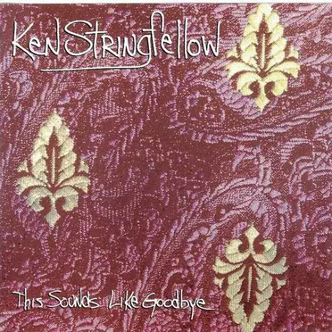 This Sounds Like Goodbye by Ken Stringfellow - album cover