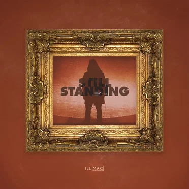 Still Standing by Illmaculate - album cover