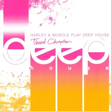 Play Deep House: Third Chapter