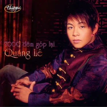 7000 đêm góp lại by Quang Lê - album cover