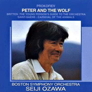 Prokofiev: Peter and the Wolf / Britten: The Young Person's Guide to the Orchestra / Saint-Saëns: Carnival of the Animals