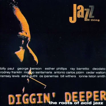 Diggin' Deeper: The Roots of Acid Jazz by Various Artists - album cover