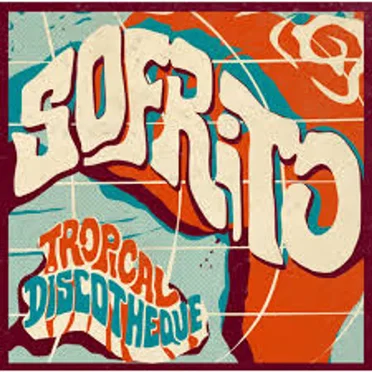 Tropical Discotheque by Sofrito - album cover